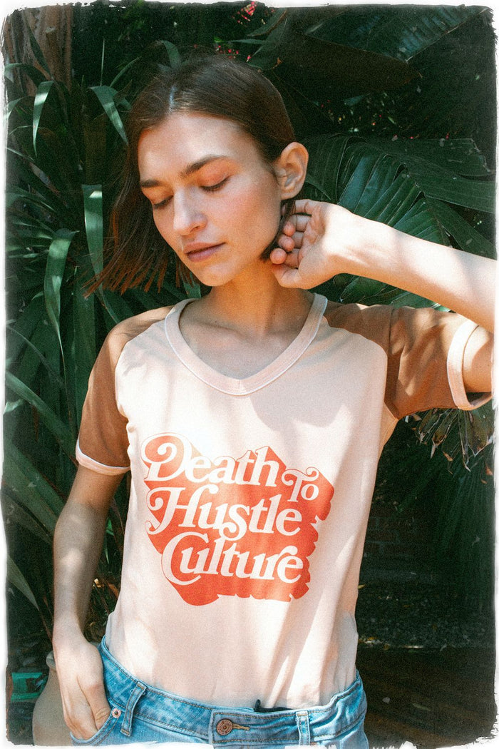Death to Hustle Culture | Raglan