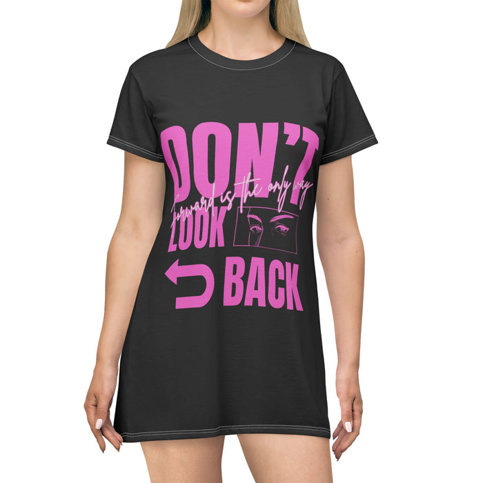 Don't Look Back T-Shirt Dress — Motivational Graphic AOP Dress