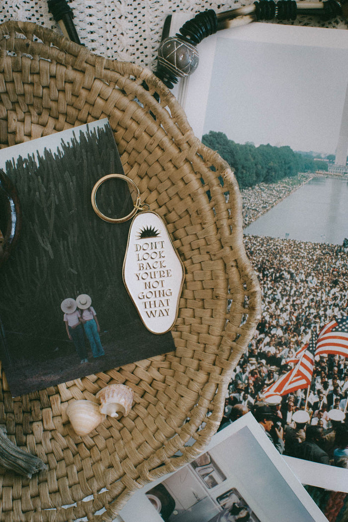 Don't Look Back, You're Not Going That Way Keychain