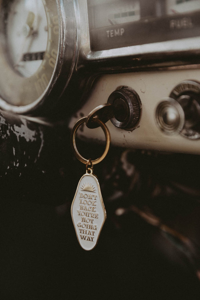 Don't Look Back, You're Not Going That Way Keychain