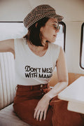 Don't Mess with Mama Muscle Tee by The Bee and The fox