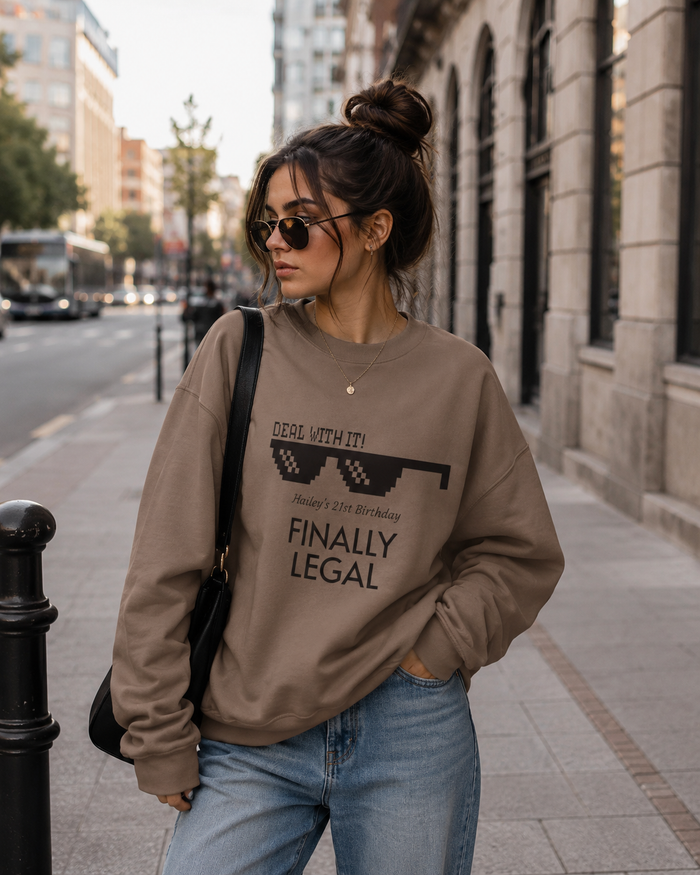 Finally Legal Crewneck Sweatshirt – 21st Birthday "Deal With It" Sunglasses Design