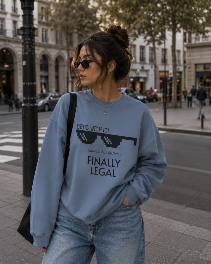 Finally Legal Crewneck Sweatshirt – 21st Birthday "Deal With It" Sunglasses Design