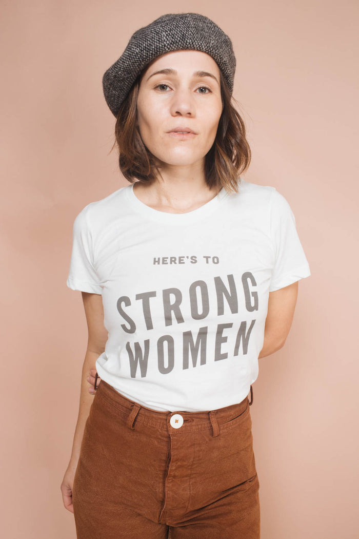 Here's to Strong Women Shirt by The Bee and The Fox