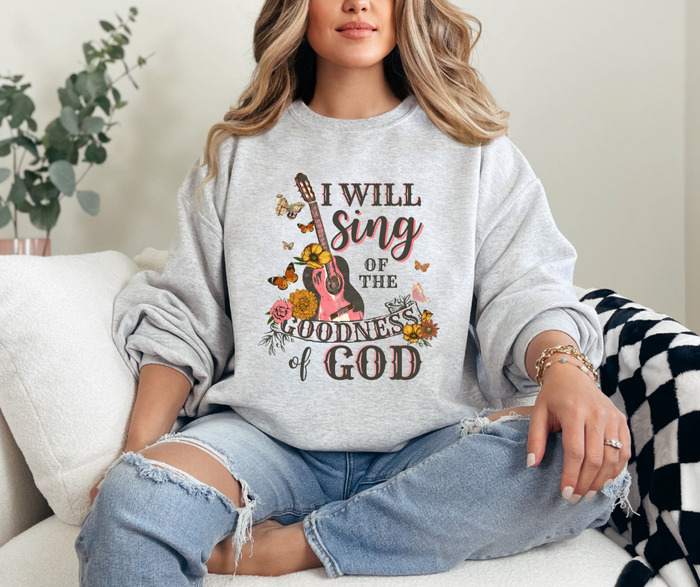 I Will Sing of the Goodness of God