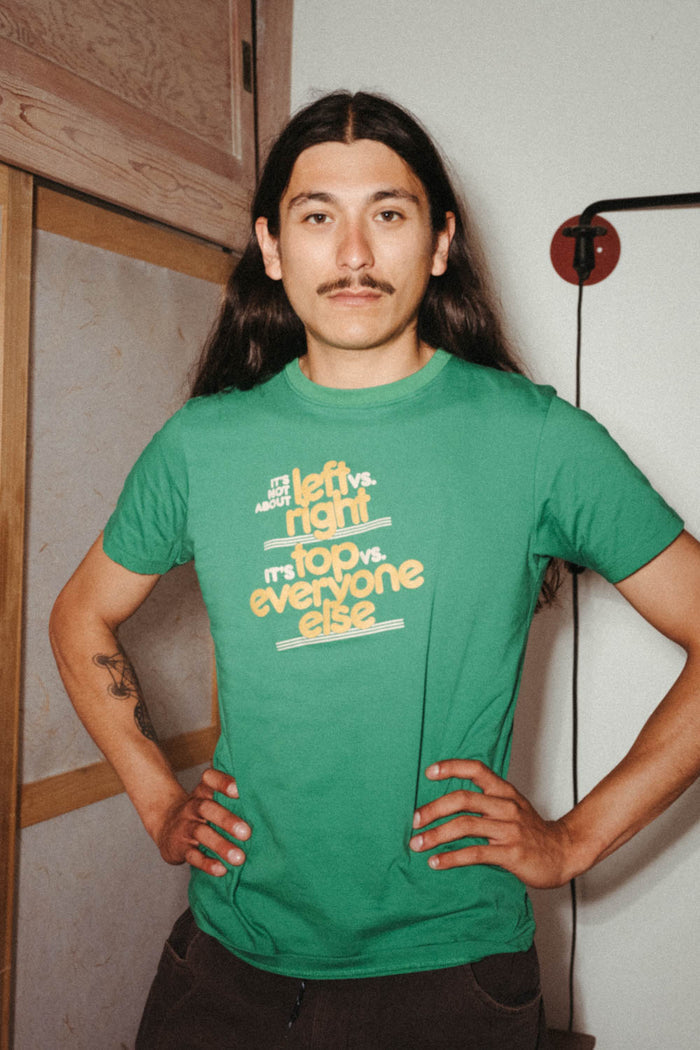 It's Not About Left vs. Right, It's Top vs. Everyone Else | Unisex