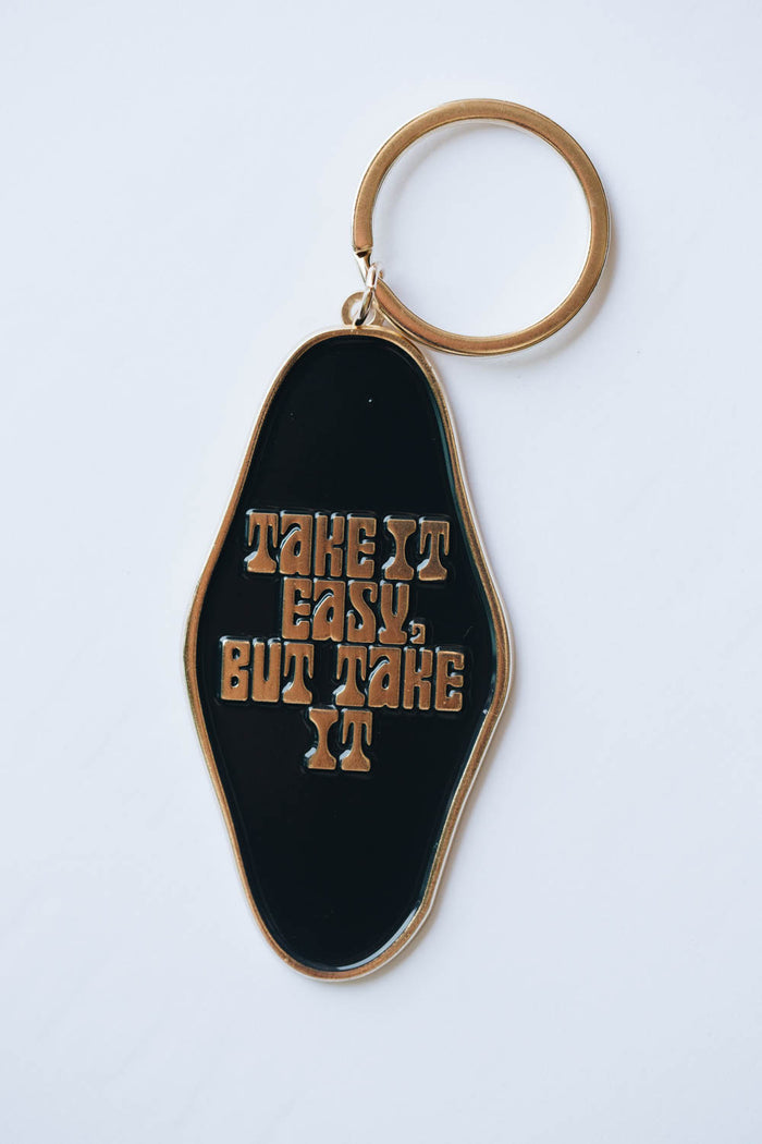 Keychain Take it Easy But Take it by The Bee and The Fox