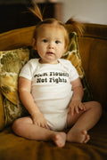 Pick Flowers Not Fights Onesie