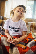 Pick Flowers Not Fights Shirt in Pink for Kids by The Bee and The Fox