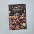 The Herbal Tea Apothecary — Tea Ritual Reference Book
