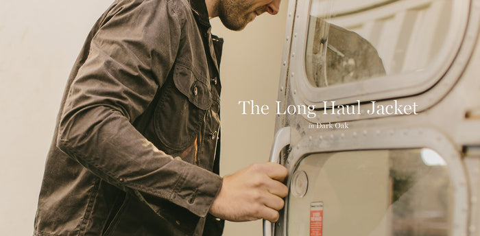 The Long Haul Jacket in Dark Oak Waxed Canvas workshop header