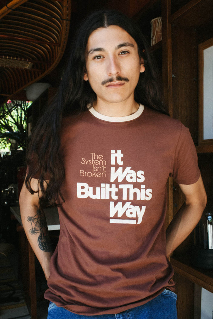 The System isn't Broken, It Was Build This Way | Unisex